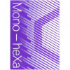 MONO HEXA